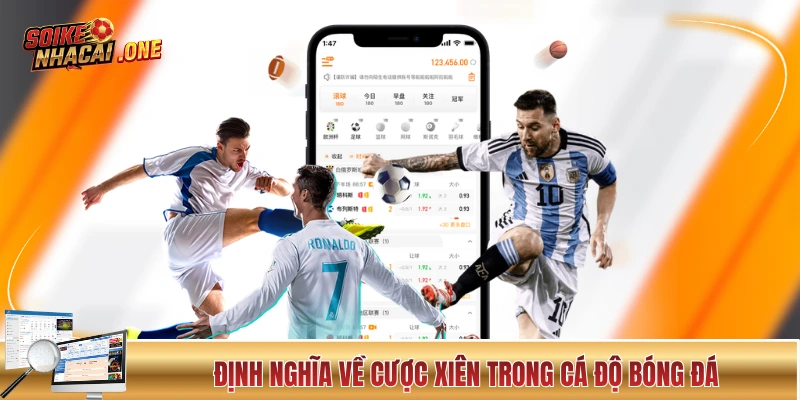 Cược Xiên - Dạng Cược Được Ăn Cả, Ngã Về 0 Trong Bóng Đá Định nghĩa về cược xiên trong cá độ bóng đá