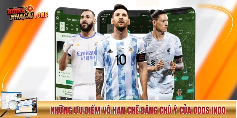 Kèo Indo - Hướng Dẫn Tính Toán, Ưu Nhược Điểm Và Quy Đổi Những ưu điểm và hạn chế đáng chú ý của odds Indo