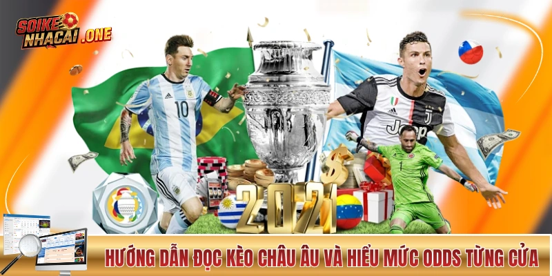 Hướng dẫn cách đọc kèo châu Âu và hiểu mức odds từng cửa