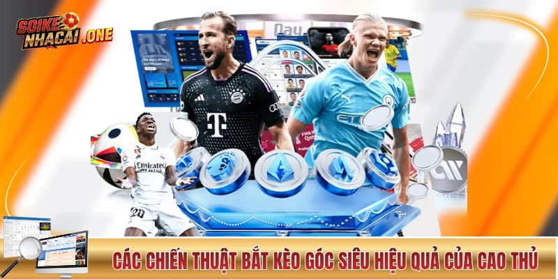 Kèo Phạt Góc - 5 Phút Nắm Gọn Kiến Thức Trong Lòng Bàn Tay Các chiến thuật bắt kèo góc siêu hiệu quả của cao thủ