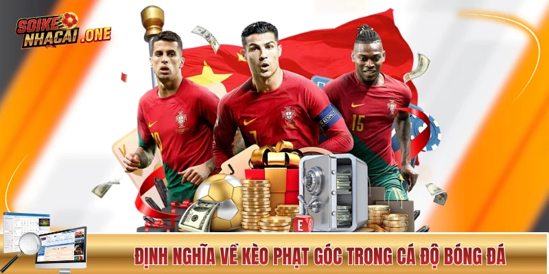 Kèo Phạt Góc - 5 Phút Nắm Gọn Kiến Thức Trong Lòng Bàn Tay Giải thích kèo phạt góc trong giới cá độ bóng đá