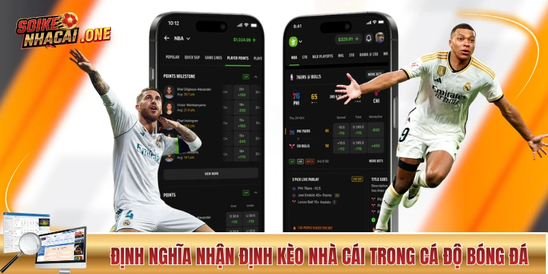 Định nghĩa nhận định kèo nhà cái trong cá độ bóng đá