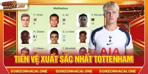 Tiền Vệ Xuất Sắc Nhất Tottenham Gọi Tên Huyền Thoại Nào?
